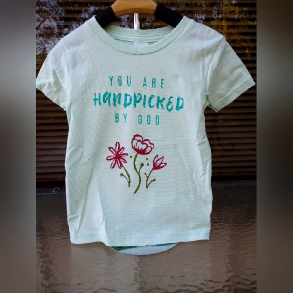 You Are Handpicked By God shirt